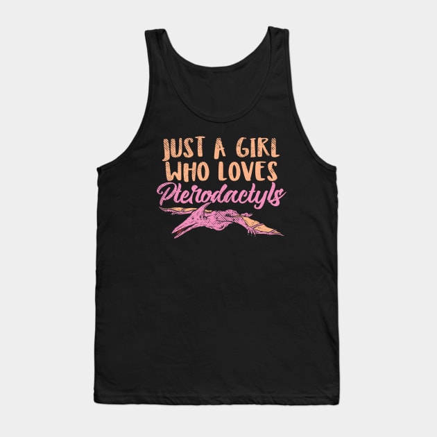 Just A Girl Who Loves Pterodactyls Tank Top by maxdax